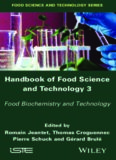 Handbook of food science and technology 3: Food biochemistry and technology