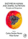 Enzymes in Human and Animal Nutrition: Principles and Perspectives