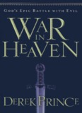 War in Heaven – Derek Prince
