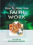 How to make your faith work