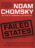 Failed States: The Abuse of Power and the Assault on Democracy