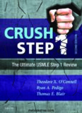 Crush Step 1: The Ultimate USMLE Step 1 Review