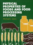 Physical Properties of Foods and Food Processing Systems (Woodhead Publishing Series in Food Science, Technology and Nutrition)  