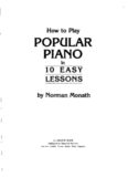 How to Play Popular Piano in 10 Easy Lessons: The Fastest, Easiest Way to Learn to Play from Sheet