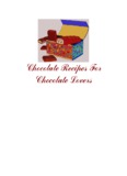 Chocolate Recipes For Chocolate Lovers - Easy Dinner Recipes