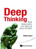Deep Thinking: What Mathematics Can Teach Us About the Mind