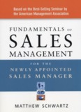 Fundamentals of Sales Management for the Newly Appointed Sales Manager