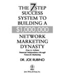 The 7-Step System to Building a $1,000,000 Network Marketing Dynasty: How to Achieve Financial Independence through Network Marketing