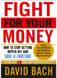 Fight For Your Money: How to Stop Getting Ripped Off and Save a Fortune