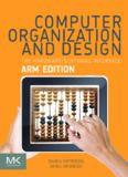 Computer Organization and Design: The Hardware Software Interface: ARM Edition