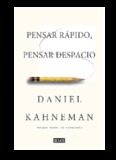 Pensar rapido, pensar despacio