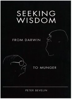 Seeking Wisdom: From Darwin to Munger, 3rd Edition