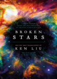Broken Stars: Contemporary Chinese Science Fiction in Translation