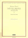 Niteliksiz Adam Cilt 1 - Robert Musil