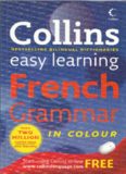 Collins Easy Learning French Grammar (Collins Easy Learning Dictionaries)
