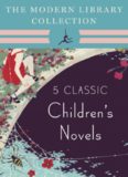 5 Classic Children's Novels (The Wind in the Willows; Alice's Adventures in Wonderland; Through the Looking-Glass; Peter Pan; The Three Musketeers)