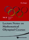 Lecture Notes on Mathematical Olympiad Courses For Junior 