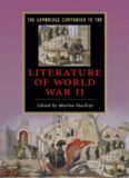 The Cambridge Companion to the Literature of World War II (Cambridge Companions to Literature)