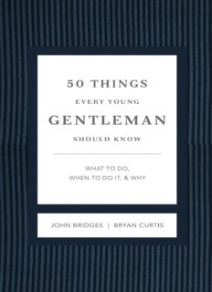 50 Things Every Young Gentleman Should Know Revised & Upated: What to Do, When to Do It, & Why