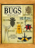 Origami Masters  Bugs  How the Bug Wars Changed the Art of Origami
