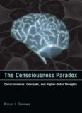 The Consciousness Paradox: Consciousness, Concepts, and Higher-Order Thoughts