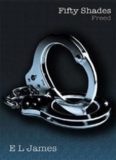 Fifty Shades Freed: Book Three of the Fifty Shades Trilogy