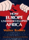 How Europe Underdeveloped Africa  