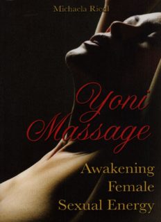 Yoni Massage: Awakening Female Sexual Energy  