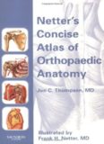 Netter's concise atlas of orthopaedic anatomy