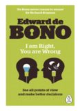 I Am Right, You Are Wrong - Edward de Bono