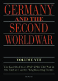 Germany and the Second World War. Volume VIII, The Eastern Front 1943-1944 : the war in the East and on the neighbouring fronts