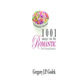 1001 Ways to Be Romantic: Now Completely Revised and More Romantic Than Ever