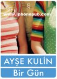 Bir Gün - Ayşe Kulin