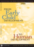 From Early Child Development to Human Development