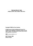 THE MASTER OF TIME An Epos of WD Gann's Master Time Factor Copyright © 2009 by Victor ...