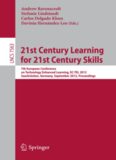 21st Century Learning for 21st Century Skills: 7th European Conference of Technology Enhanced Learning, EC-TEL 2012, Saarbrücken, Germany, September 18-21, 2012. Proceedings