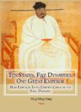 Ten States, Five Dynasties, One Great Emperor: How Emperor Taizu Unified China in the Song Dynasty