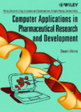 Computer Applications in Pharmaceutical Research and Development (Wiley Series in Drug ...