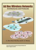 Ad Hoc Wireless Networks Architectures and Protocols C. Siva Ram Murthy BS Manoj