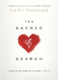The Sacred Search: What If It’s Not about Who You Marry, But Why?