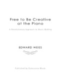 Free to Be Creative at the Piano - Piano Lessons by Quiescence Music