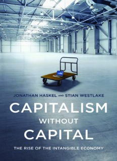 Capitalism Without Capital: The Rise of the Intangible Economy