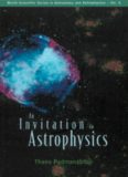 An Invitation to Astrophysics (World Scientific Series in Astronomy and Astrophysic)