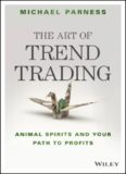 The Art of Trend Trading: Animal Spirits and Your Path to Profits
