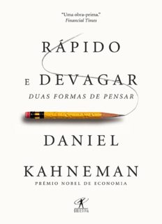 Rápido e devagar: Duas formas de pensar