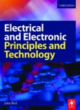 Electrical and Electronic Principles and Technology, Third Edition