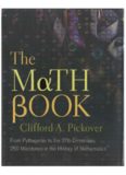 The Math Book: From Pythagoras to the 57th Dimension, 250 Milestones in the History of Mathematics (Sterling Milestones)