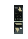 Thinking Like a Lawyer: An Introduction to Legal Reasoning