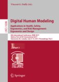 Digital Human Modeling. Applications in Health, Safety, Ergonomics, and Risk Management: Ergonomics and Design: 8th International Conference, DHM 2017, Held as Part of HCI International 2017, Vancouver, BC, Canada, July 9-14, 2017, Proceedings, Part I