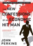 The New Confessions of an Economic Hitman - Updated and Expanded